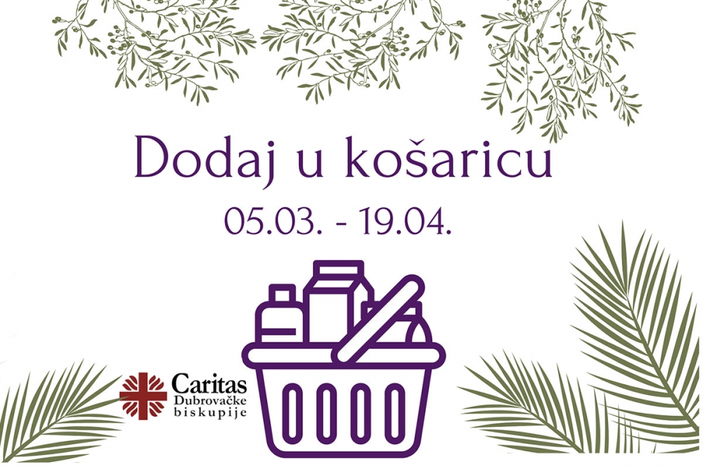 Počinje jo&scaron; jedna Caritasova korizmena akcija "Dodaj u ko&scaron;aricu"