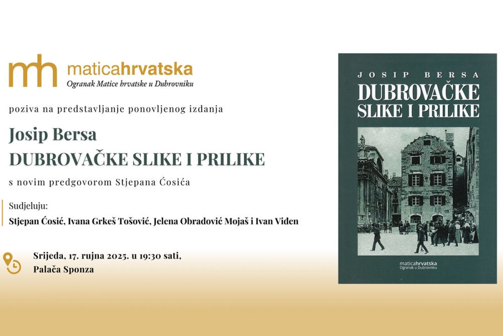 Ogranak Matice hrvatske poziva na predstavljanje trećeg izdanja knjige Dubrovačke slike i prilike