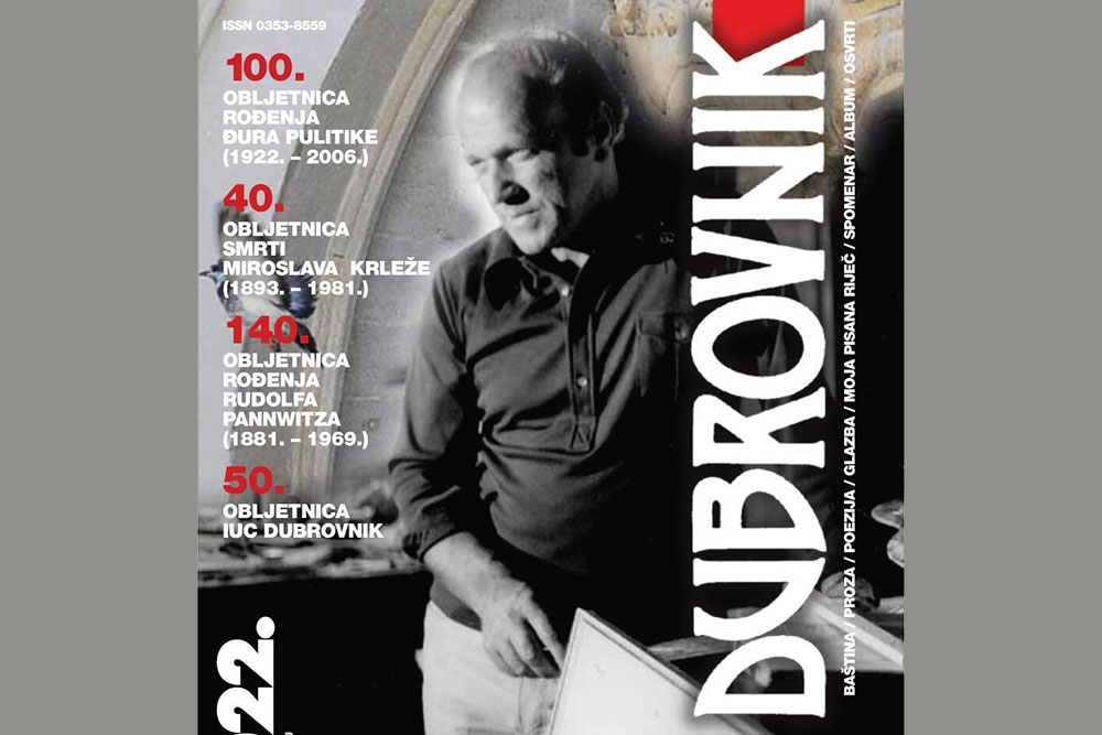 Ogranak Matice hrvatske; Novi broj časopisa Dubrovnik o obljetnicama Pulitike, Krleže i IUC-a Dubrovnik