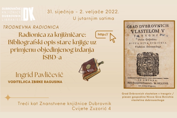 Dubrovačke knjižnice organiziraju otvorenu trodnevnu radionicu "Bibliografski opis stare knjige"