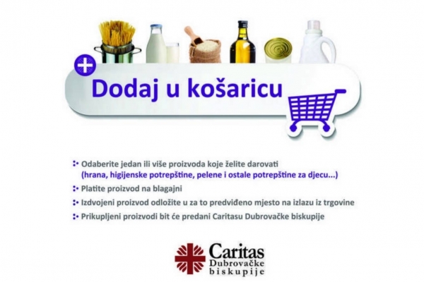 Počela Caritasova korizmena akcija u s trgovačkim lancima i trgovinama &ldquo;Dodaj u ko&scaron;aricu&rdquo;