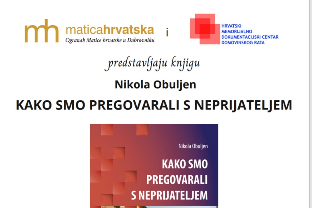 Predstavljanje knjige Nikole Čića Obuljena ''Kako smo pregovarali s neprijateljem'' u utorak u Dvorani Ivana Pavla II.