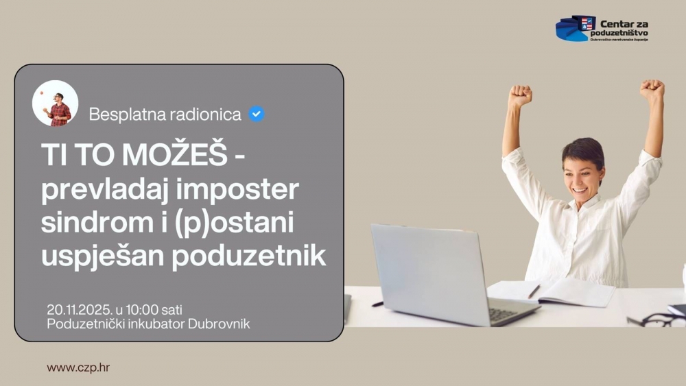 Poziv na radionicu: Ti to može&scaron; &ndash; prevladaj imposter sindrom i (p)ostani uspje&scaron;an poduzetnik