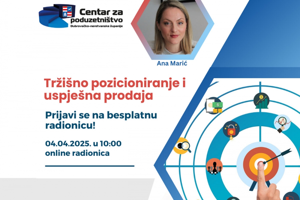 Centar za poduzetni&scaron;tvo; Prijavite se na online radionicu -Trži&scaron;no pozicioniranje i uspje&scaron;na prodaja
