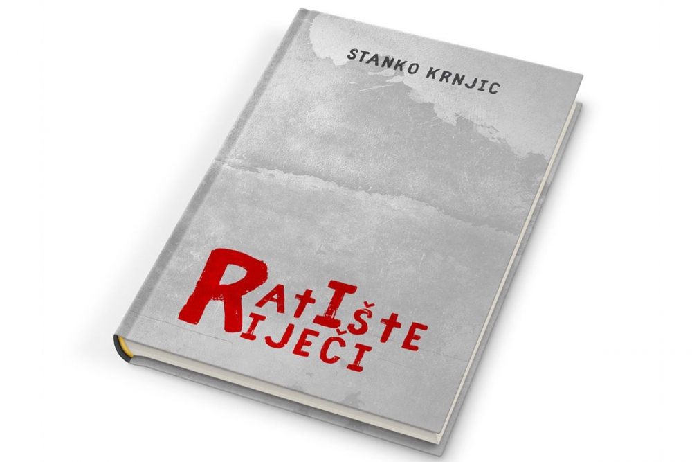 Nova knjiga Stanka Krnjića "Rati&scaron;te riječi" - Poezija koja progovara o trenutcima i doživljajima s rati&scaron;ta