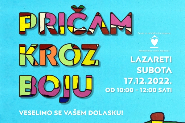 U subotu u Lazaretima izložba likovnih radova korisnika Centra Josipovac "Pričam kroz boju"