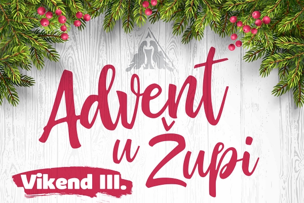 Advent u Župi; Donosimo program događanja trećeg vikenda