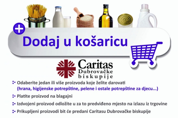 U trgovačkim lancima i trgovinama i ove godine Caritasova korizmena akciju "Dodaj u ko&scaron;aricu"